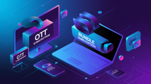 OTT Bundle Subscriptions