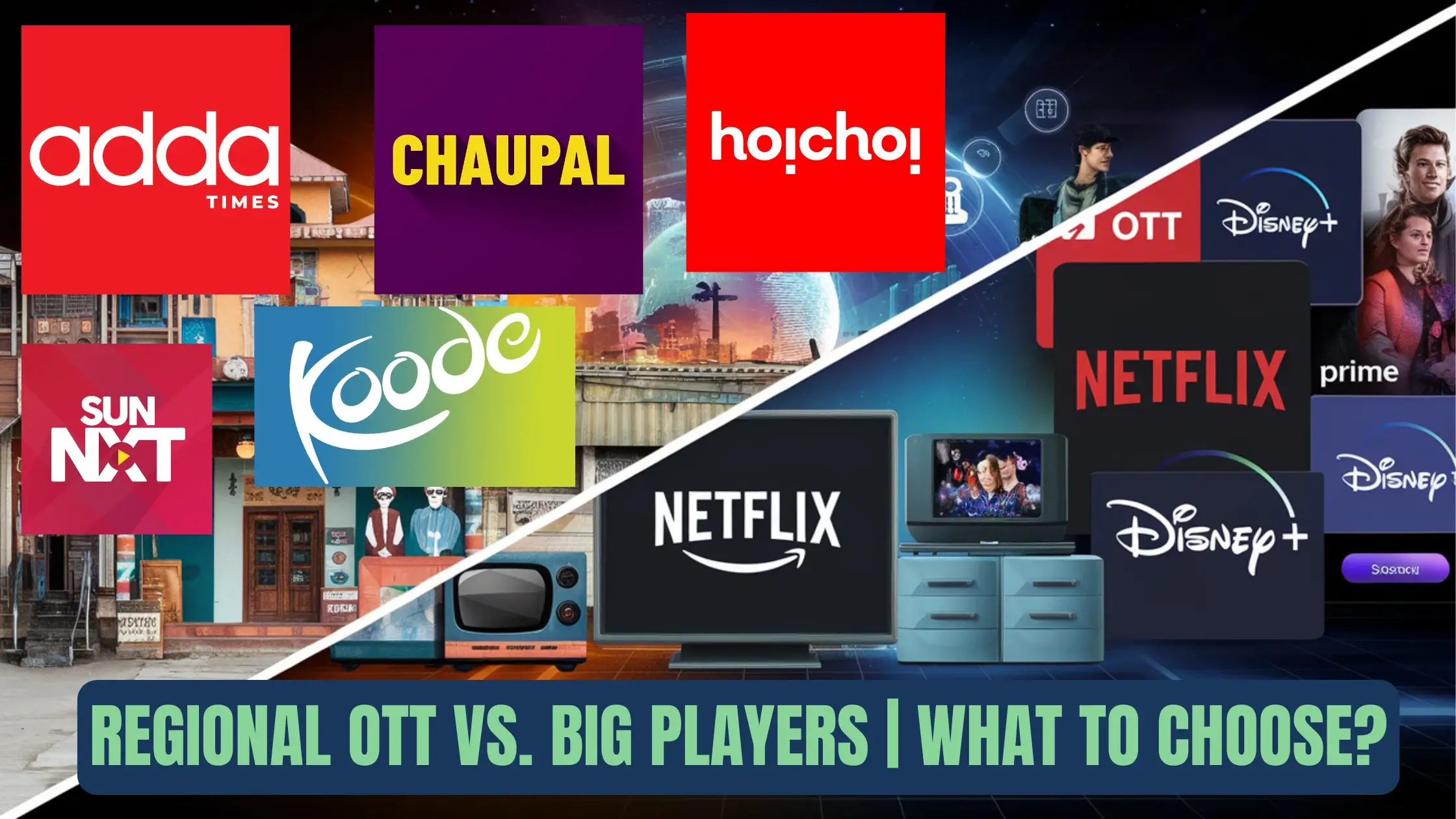 Regional OTT vs. Big Players